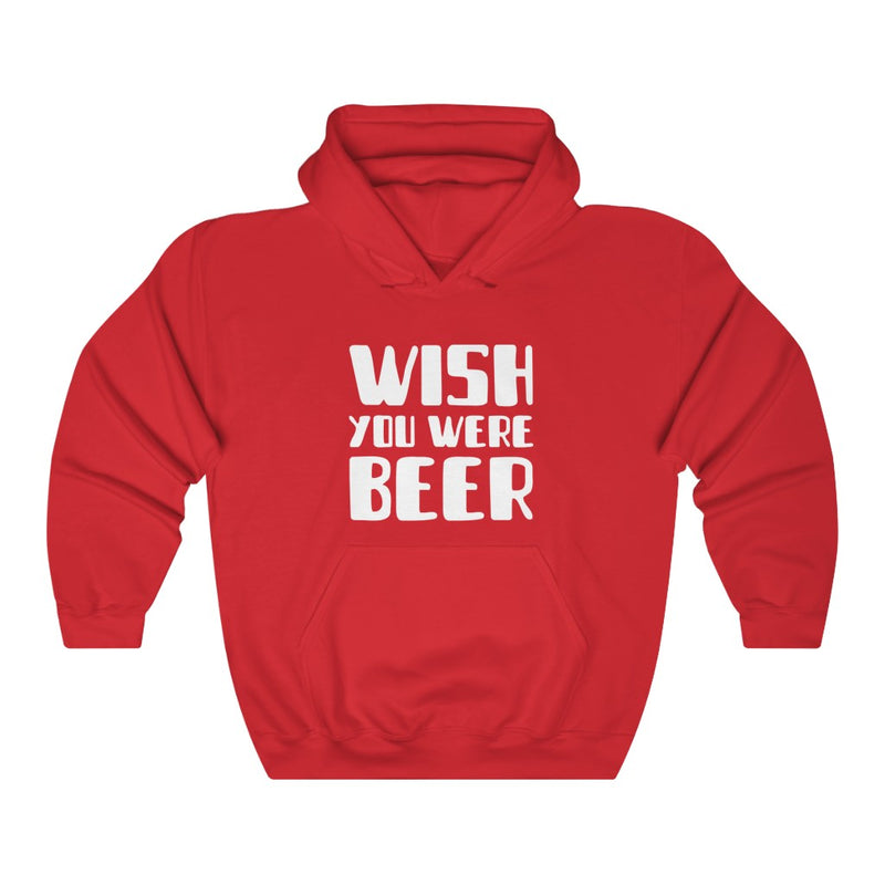 Wish you were beer Hoodie