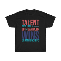 Talent/team work win Cotton Tee