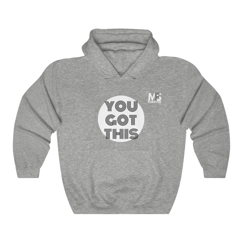 you got this Hooded Sweatshirt