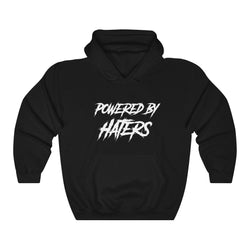 Powered by haters Hooded Sweatshirt