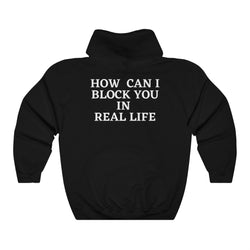 Real life Hooded Sweatshirt