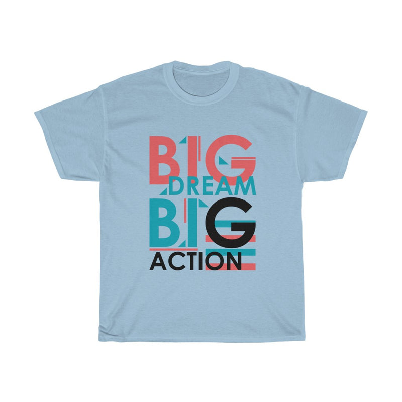 Big dream Cotton Tee