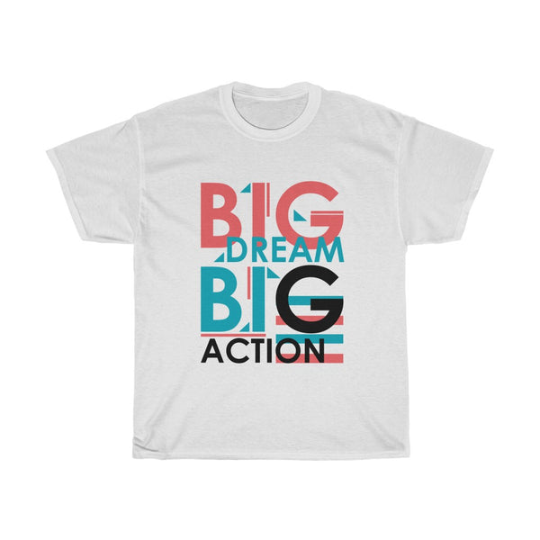 Big dream Cotton Tee